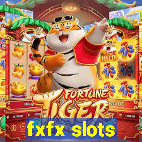 fxfx slots